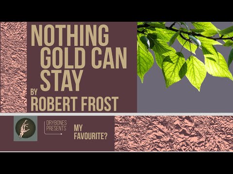 Nothing Gold Can Stay by Robert Frost