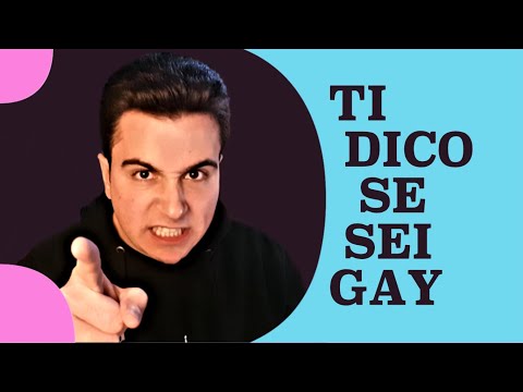 TI DICO SE SEI GAY (TEST 100% SICURO)