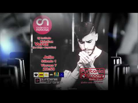 Puntania Groove Radio Show  - Capítulo 17 (Dj Invitado: Kristian Verón)