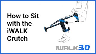 iWALK3.0 Support - How to Sit with the IWALK Crutch