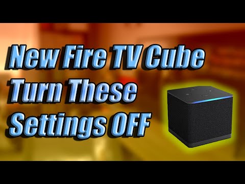 New Fire TV Cube Settings You Should Turn OFF