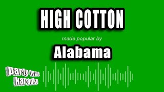 Alabama - High Cotton (Karaoke Version)