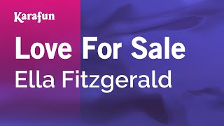 Love For Sale - Ella Fitzgerald | Karaoke Version | KaraFun