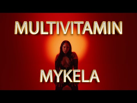 Mykela - Multivitamin (Official Music Video)
