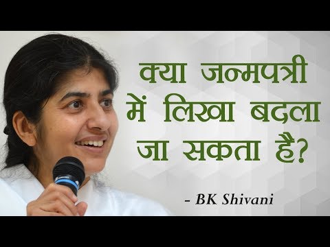 Can I Change My ASTROLOGY PREDICTION?: Part 1: BK Shivani (Hindi)