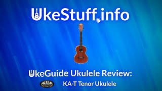 Video thumbnail for UkeGuide Ukulele Review: Kala KA-T Tenor Ukulele by UkeStuff