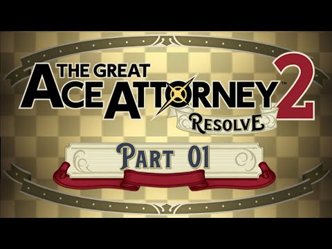 The Great Ace Attorney 2: Resolve | Part 1 | Walkthrough [BLIND]