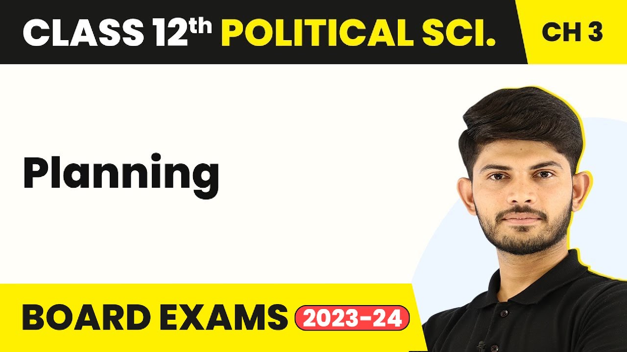 Planning - Politics of Planned Development | Class 12 Political Science 2022-23