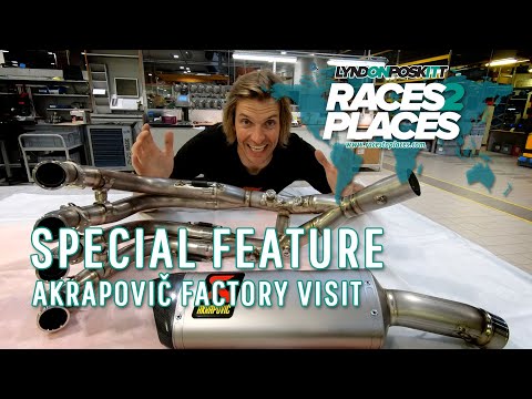 Races to Places - Akrapovič Factory Visit Ft. Lyndon Poskitt