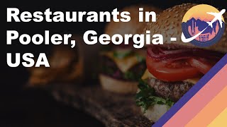 Restaurants in Pooler, Georgia - USA