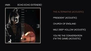 IAMX - The Alternative {Acoustic}
