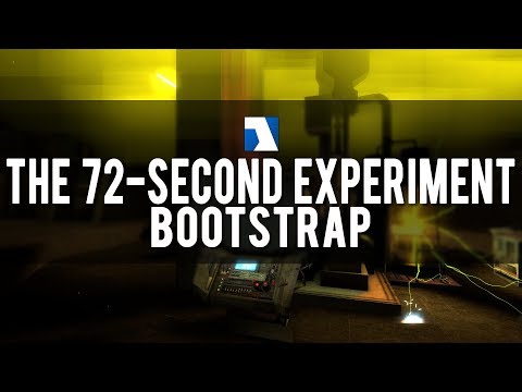 Half-Life 2: Bootstrap - 1st Playthrough with Commentary - 72-Second Experiment
