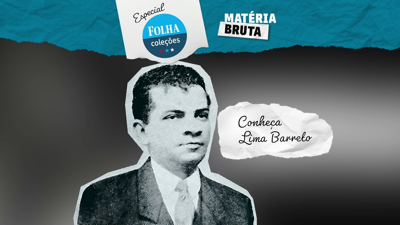 Conheça Lima Barreto com Beatriz Resende | Podcast Matéria Bruta + Folha de S.Paulo