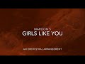 Girls Like You Maroon 5 An Orchestral Arrangement