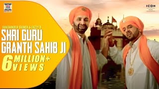 SHRI GURU GRANTH SAHIB JI - OFFICIAL VIDEO - SUKSHINDER SHINDA & JAZZY B