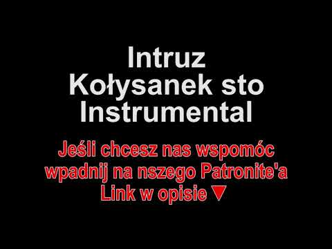 Intruz ft. Bogdan - Kołysanek sto Instrumental