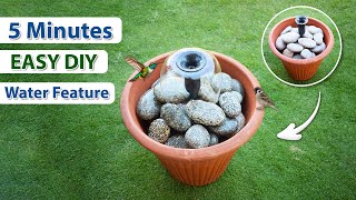 5 Minutes Easy DIY Water Feature Tutorial