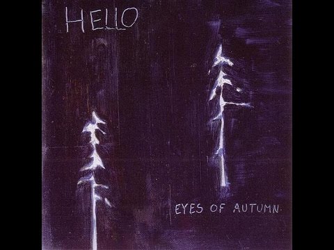 Eyes of Autumn ~ Hello (2002) [full album]