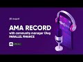 AMA record with community manager Oleg. PARALLEL FINANCE