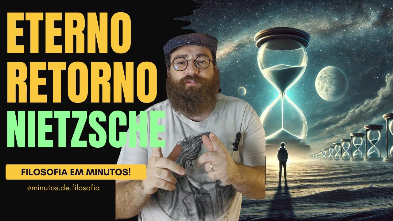Eterno Retorno - Friedrich Nietzsche: Você vive o que gostaria?