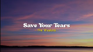 Save Your Tears - The Weeknd [Speed Up] | (Lyrics & Terjemahan)