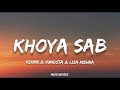 KSHMR, Yungsta & Lisa Mishra - Khoya Sab (Lyrics) | KARAM (Album)