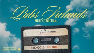 Pubs Irlandeses, Full Music