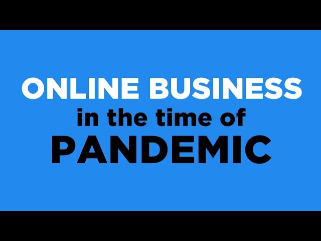Taking your business online in the time of pandemic