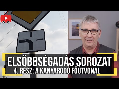Elsőbbségadás sorozat 4. rész: a kanyarodó főútvonal