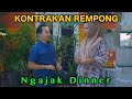 NGAJAK DINNER KONTRAKAN REMPONG EPISODE 868