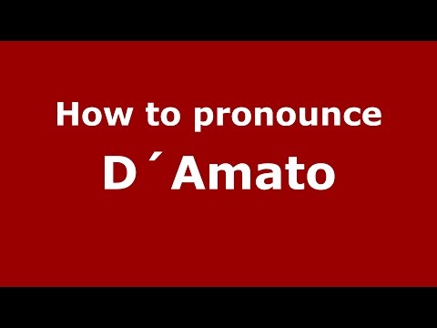How to pronounce D´Amato (Spanish/Argentina) - PronounceNames.com