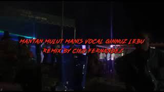 Download lagu LAGU JOGET TERBARU MANTAN MULUT MANIS GINNUZ LEBBU REMIX BY CIKO FERNANDEZ 2021 mp3
