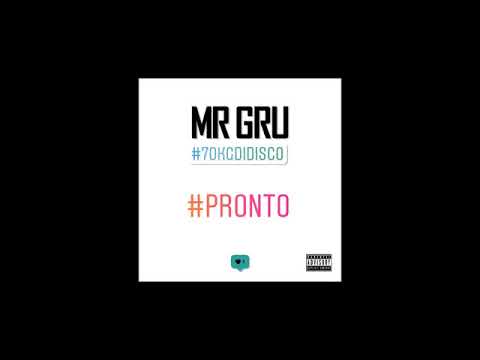 Mr Gru - Pronto