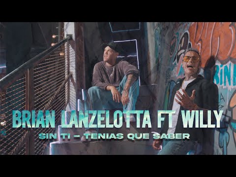 Brian Lanzelotta FT. Willy Campero - Sin ti & Tienes que saber (Video Oficial)