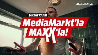 Şahane Kasım’ı MediaMarkt'la MAXX’la!