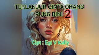 Download lagu Terlanjur cinta orang pung bini 2/cipt:Egi V Kally/vocal AI suno mp3 Download lagu Terlanjur cinta orang pung bini 2/cipt:Egi V Kally/vocal AI suno mp3