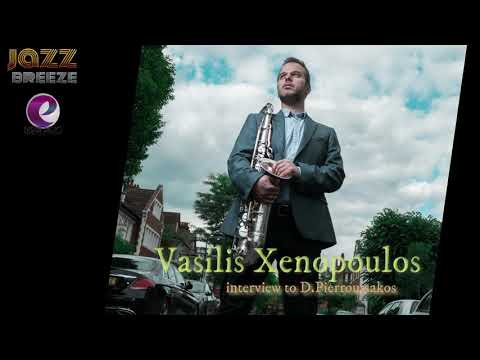 Vasilis Xenopoulos (Jazz Breeze 20 March 2021)