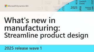 What's new in manufacturing: Streamline product design