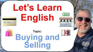 Let's Learn English! Topic: Buying and Selling! 💷🛍️💳