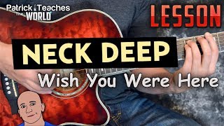 Neck Deep-Wish You Were Here-Guitar Lesson-Tutorial-How to Play