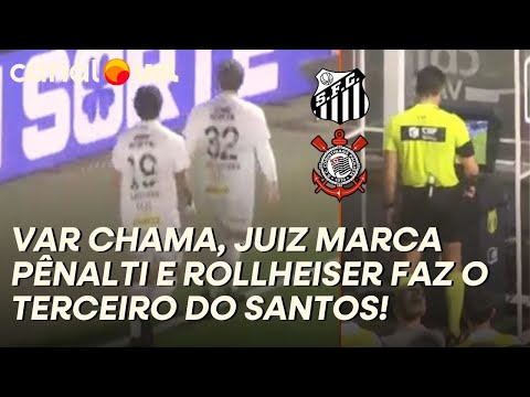 SANTOS FAZ O TERCEIRO GOL! JUIZ MARCA PÊNALTI APÓS REVISÃO NO VAR E ROLLHEISER MARCA PARA O SANTOS!