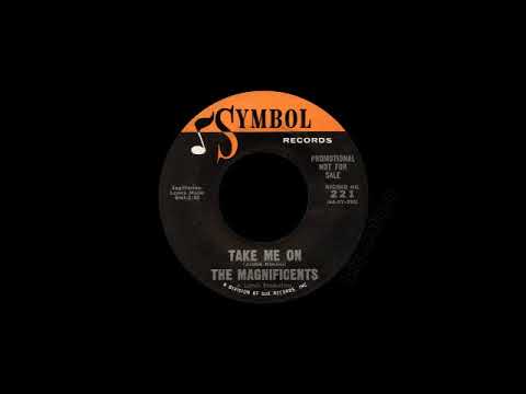 The Magnificents - Take Me On