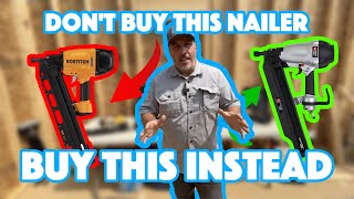 DON'T BUY this Framing Nailer, BUY THIS INSTEAD