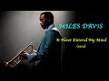 MILES DAVIS - «It Never Entered My Mind» (1954)