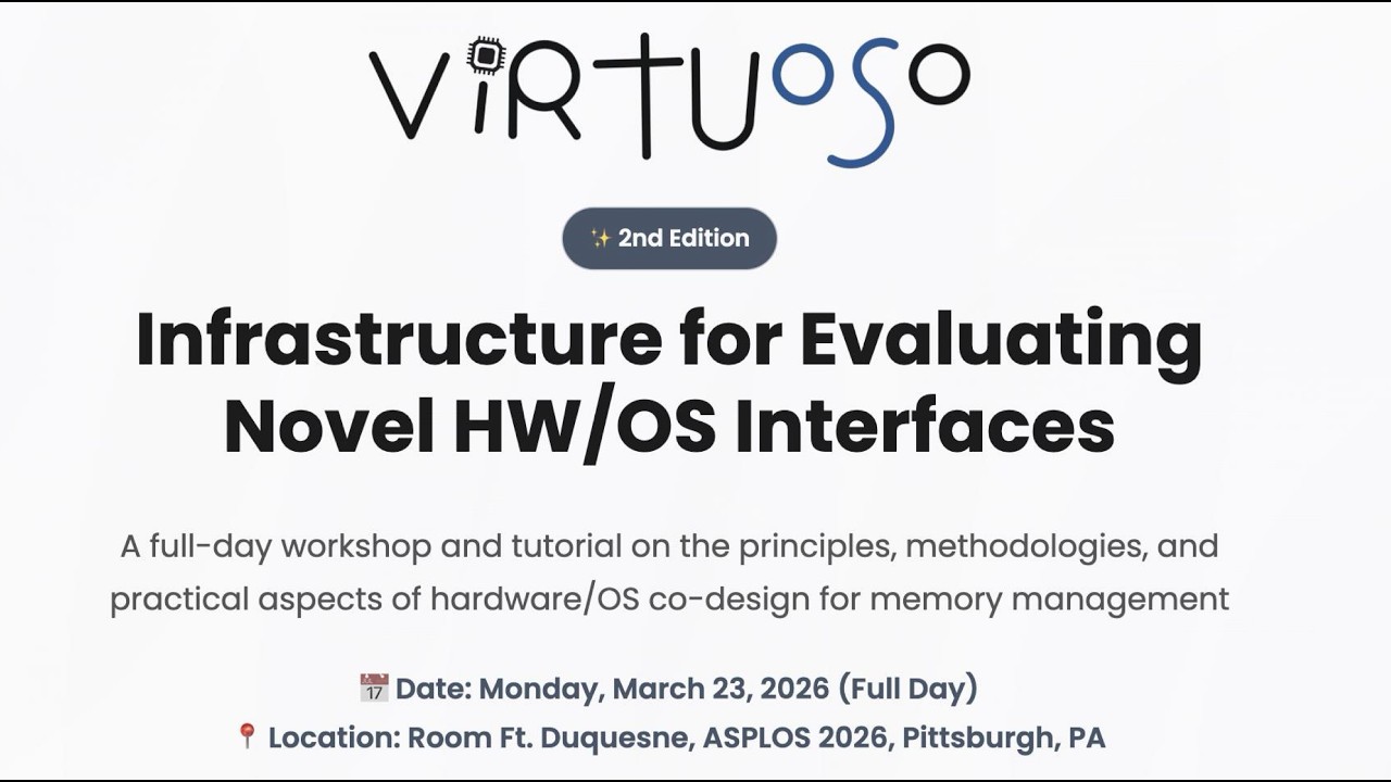 Virtuoso Workshop @ ASPLOS 2026 – Livestream thumbnail