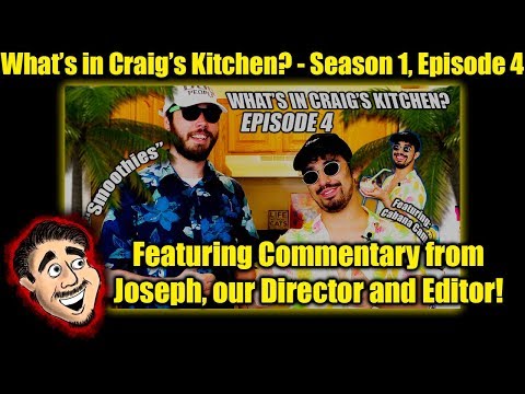 What's in Craig's Kitchen? - Season 1, Episode 4: "Smoothies" (COMMENTARY)