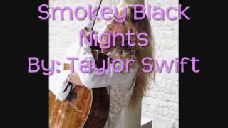 Taylor Swift - Smokey Black Nights *HQ, DOWNLOAD, &amp; LYRICS*