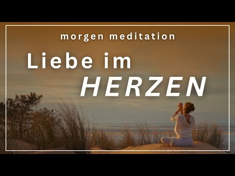 Gesundheit im Körper, Frieden im Geist & Liebe im Herzen 💕 10 Min Morgen Meditation