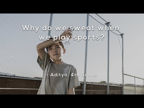 Why do we sweat when we play sports？