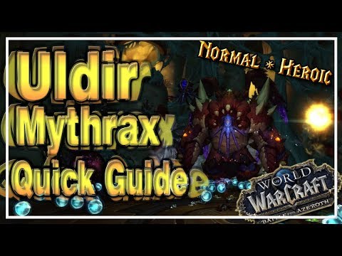 Mythrax│Uldir│QUICK GUIDE (Normal & Heroic)